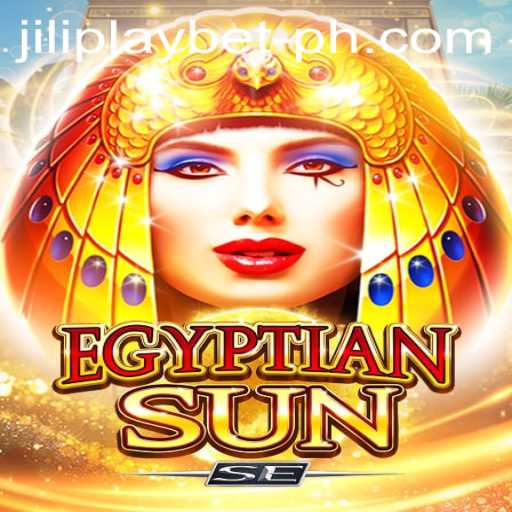 Discover EgyptianSunSE: An Exciting Adventure with Jiliplay Bet