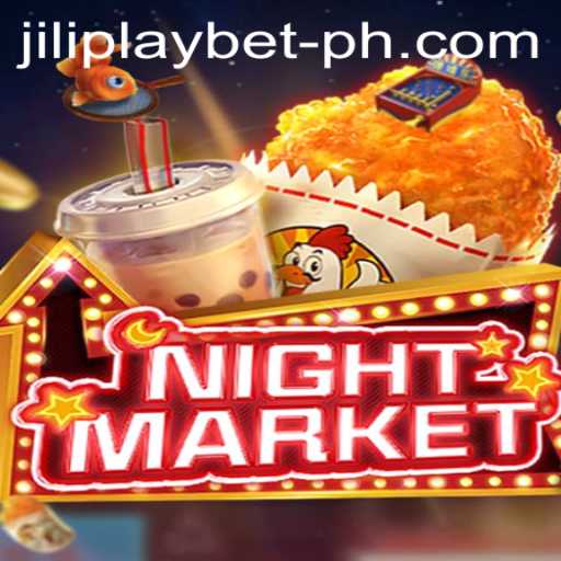 Exploring the Thrilling World of NIGHTMARKET in Jiliplay Bet